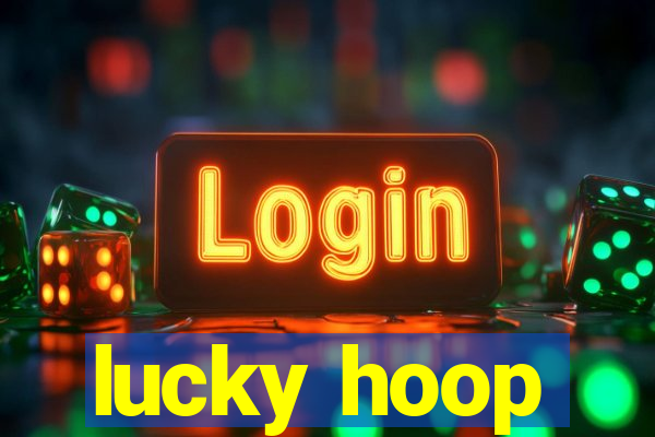 lucky hoop